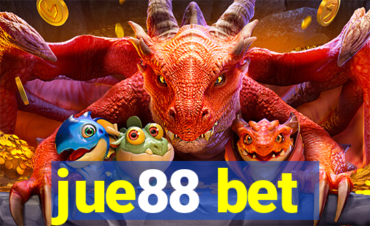 jue88 bet